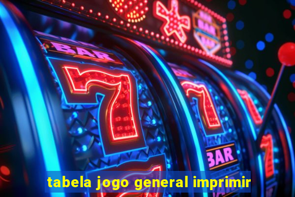 tabela jogo general imprimir